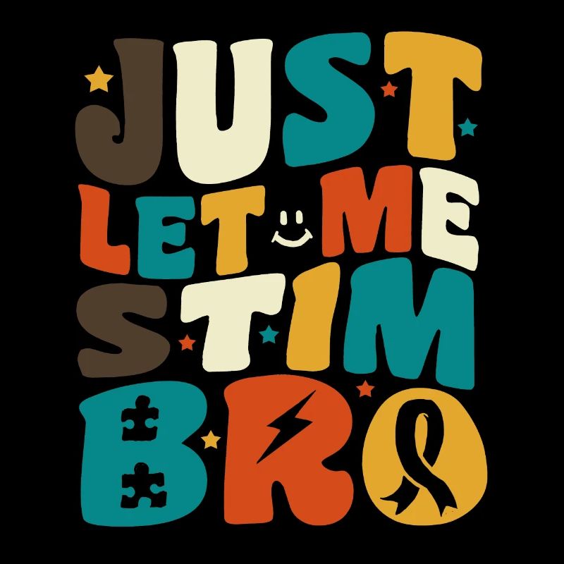Autismusbewusstsein April Just Let Me Stim Bro Kid