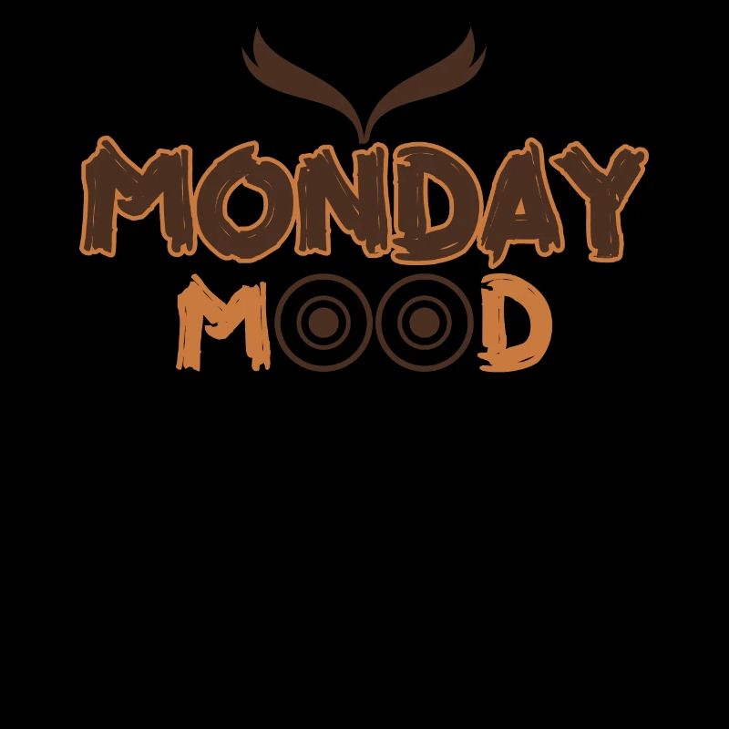 Monday Mood, Eule, Statement funny Montags Montag