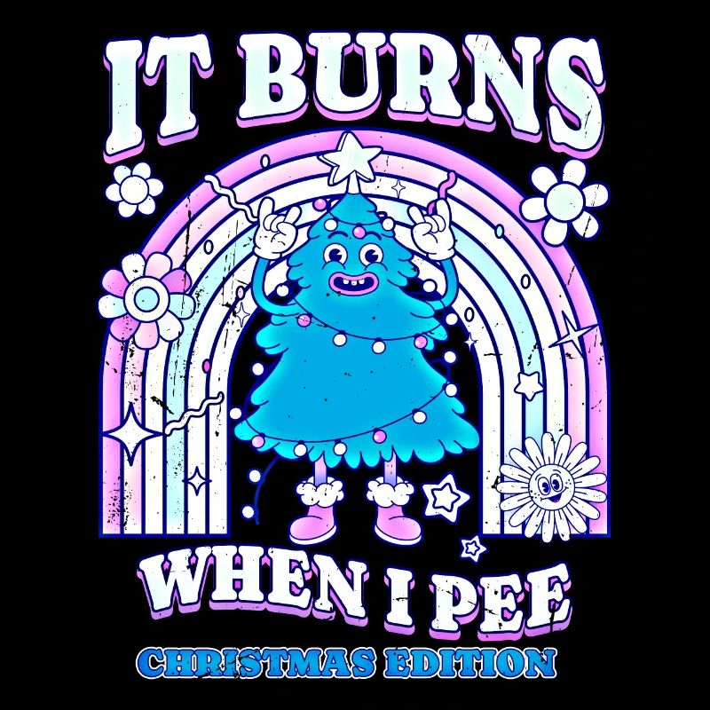 Winter Edition "It Burns when i Pee"! sarcastic
