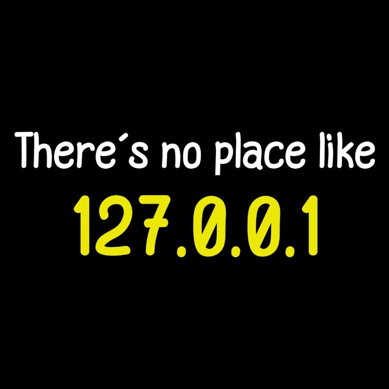 No Place Like 127.0.0.1 Programmer Tux Saying