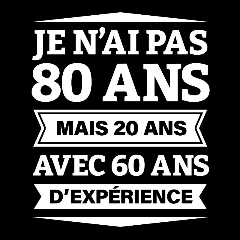 ANNIVERSAIRE 80 ANS AVEC 60 ANS D'EXPÉRIENCE