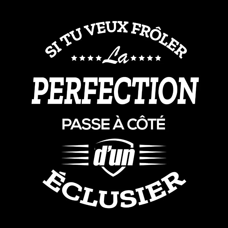 LA PERFECTION À CÔTÉ D'UN ÉCLUSIER