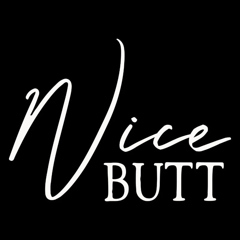 Nice Butt Gift Butt Butt