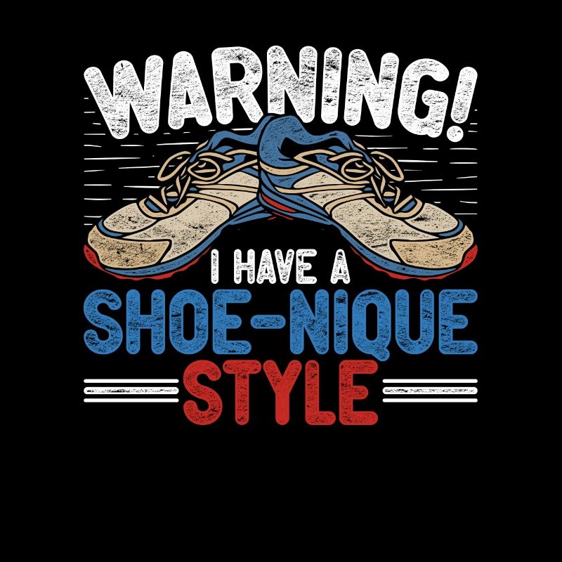 Avertissement de collectionneur de baskets J’ai un style de chaussure