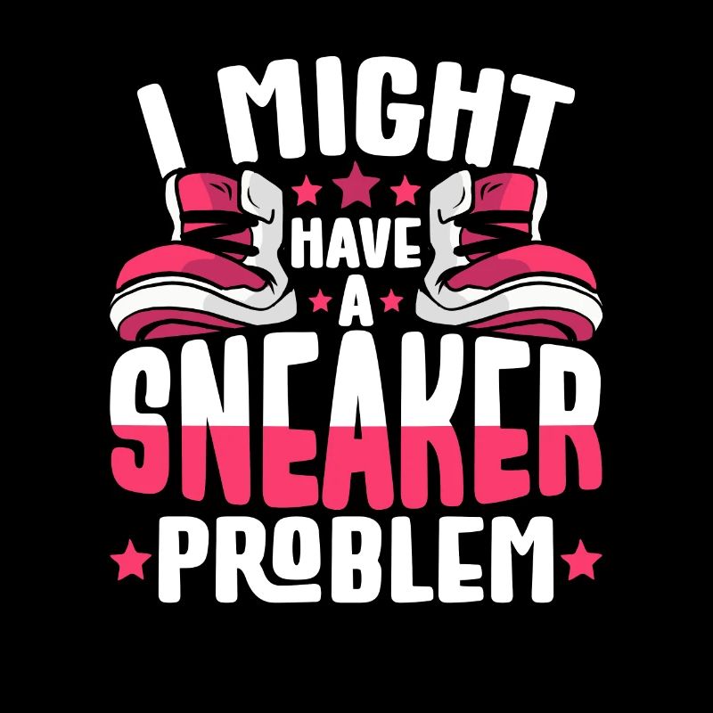Sneaker Sammler I Might Have A Sneaker Problem