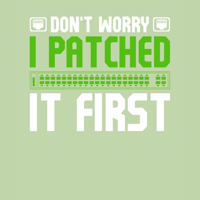 Network Administrator I Patched It First