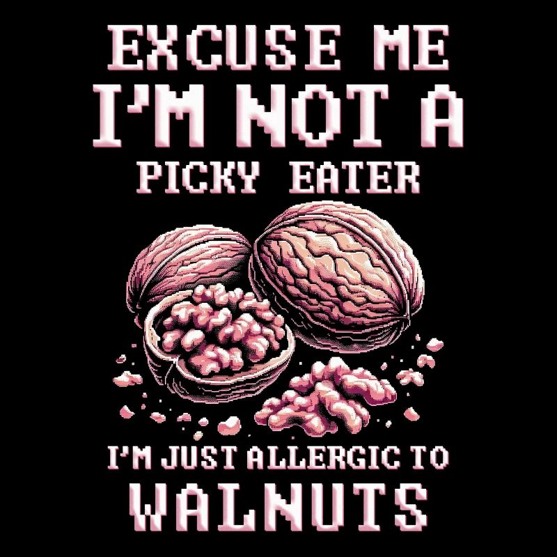 Walnut Allergy I'm Just Allergic To Walnuts