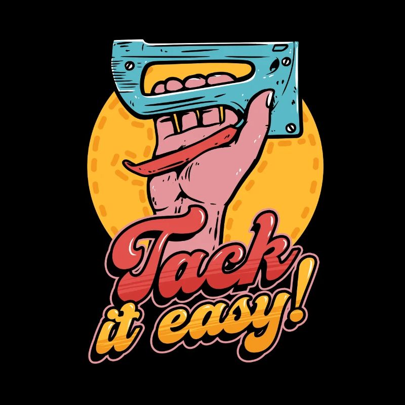 Polsterer Polsterin Polsterei Tack It Easy