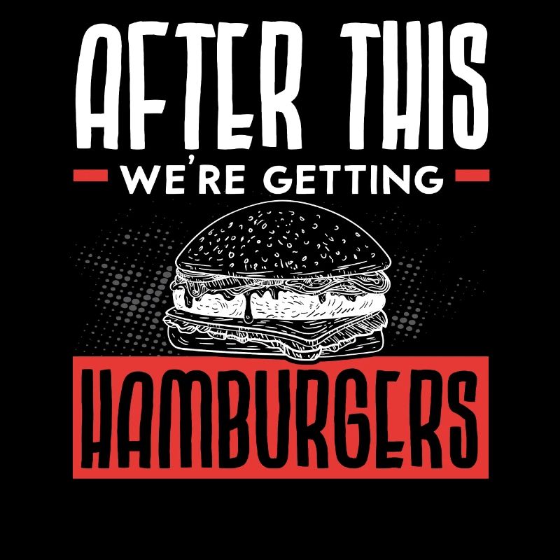 Nach dem hier bekommen wir Hamburger Burger Eater