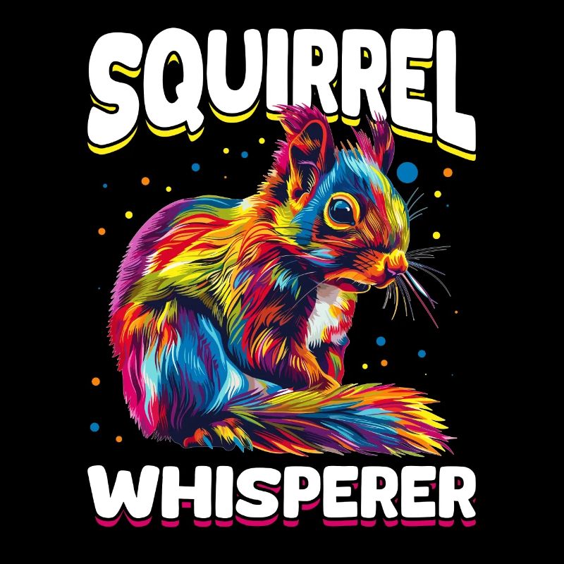 Funny Squirrel Animal Squirrel Whisperer