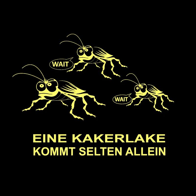 A cockroach comes seltem alone