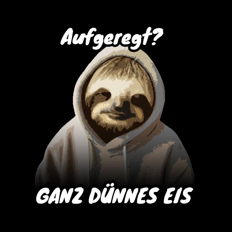 Faultier Spruch Aufgeregt