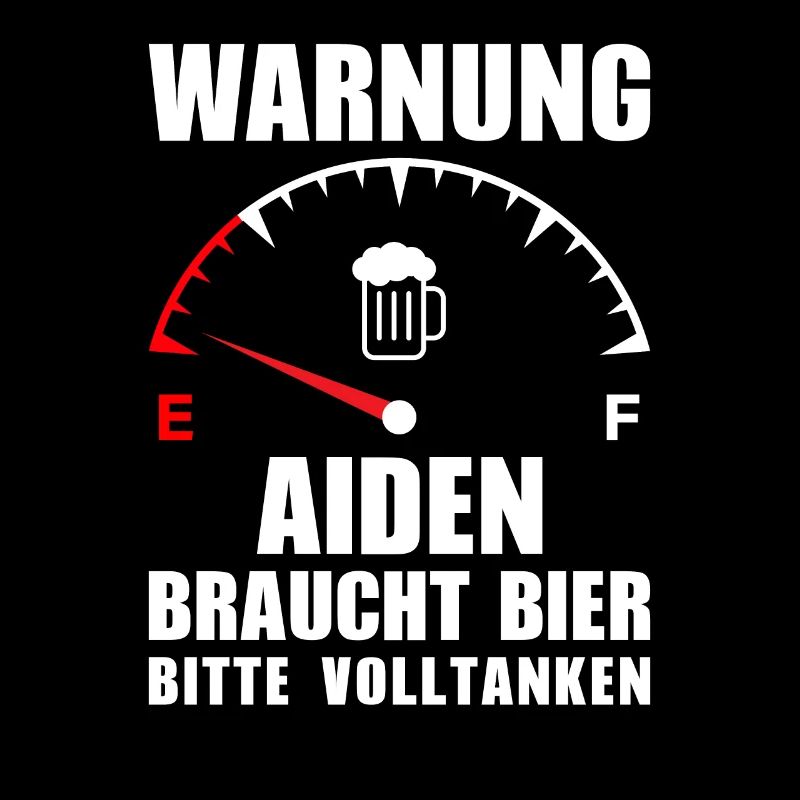 Aiden braucht Bier Bitte volltanken