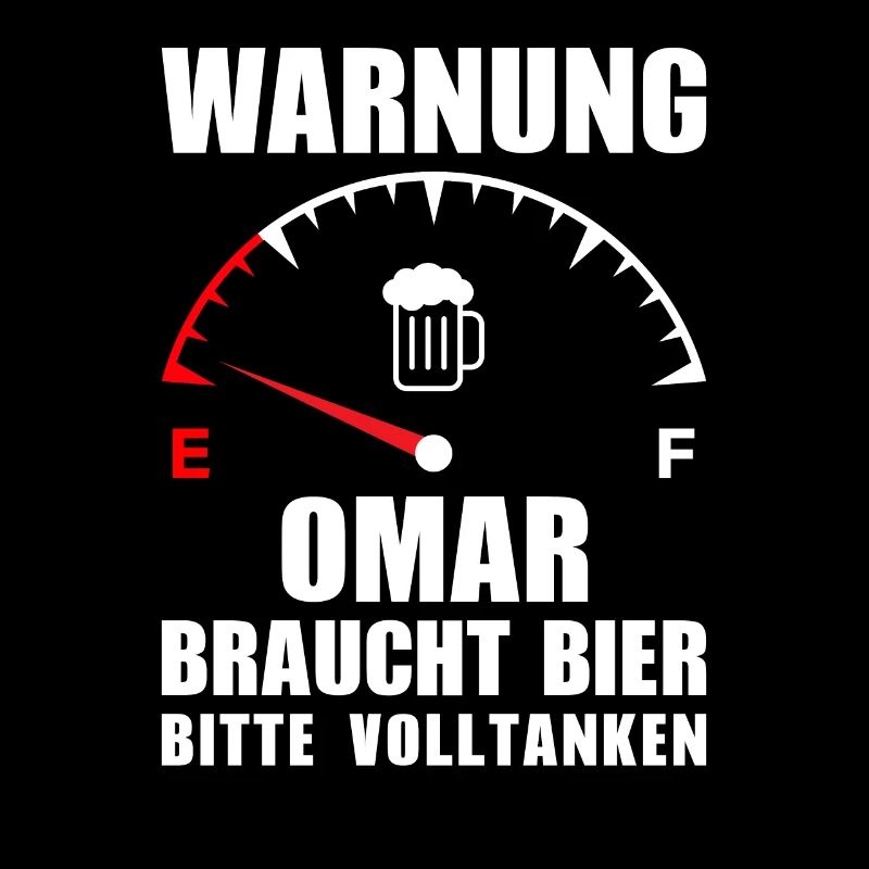 Omar braucht Bier Bitte volltanken