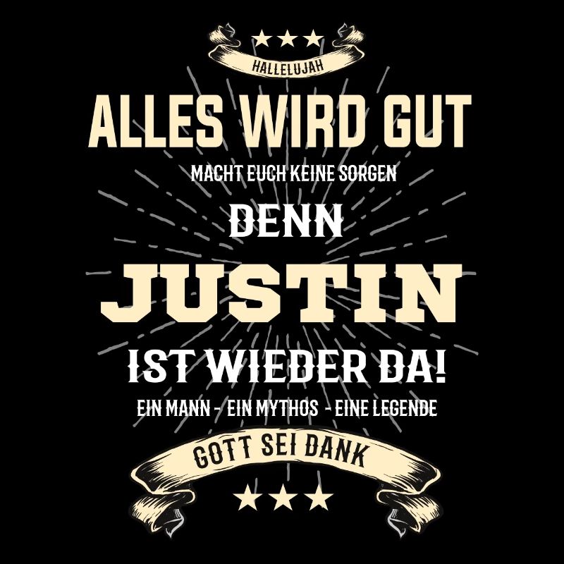 Alles wird gut, denn Justin ist wieder da T-Shirt