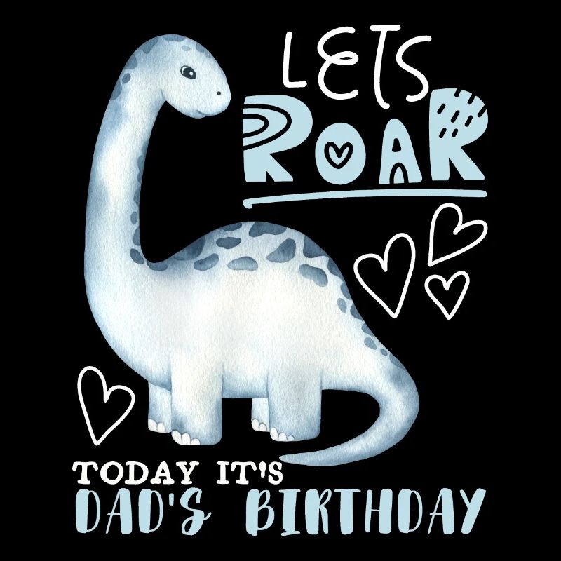 Dinosaur Daddy-Dad, Happy Birthday