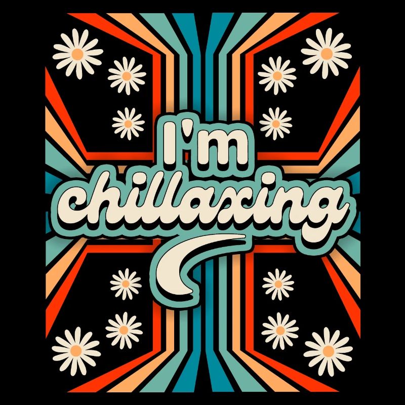 70s Flower Power Slogan Chillaxing