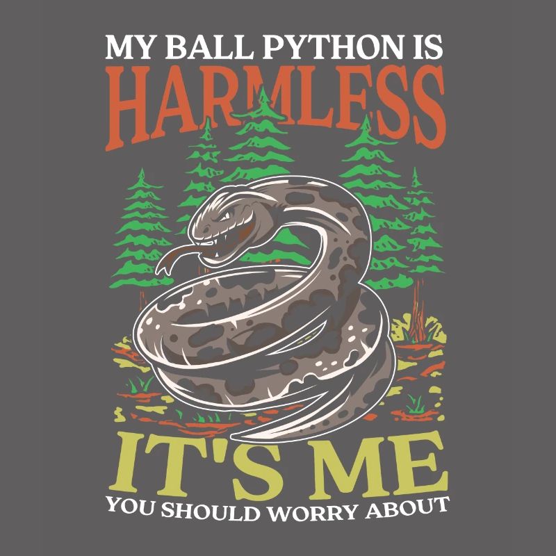 My Ball Python Is Harmless It's Me You Should