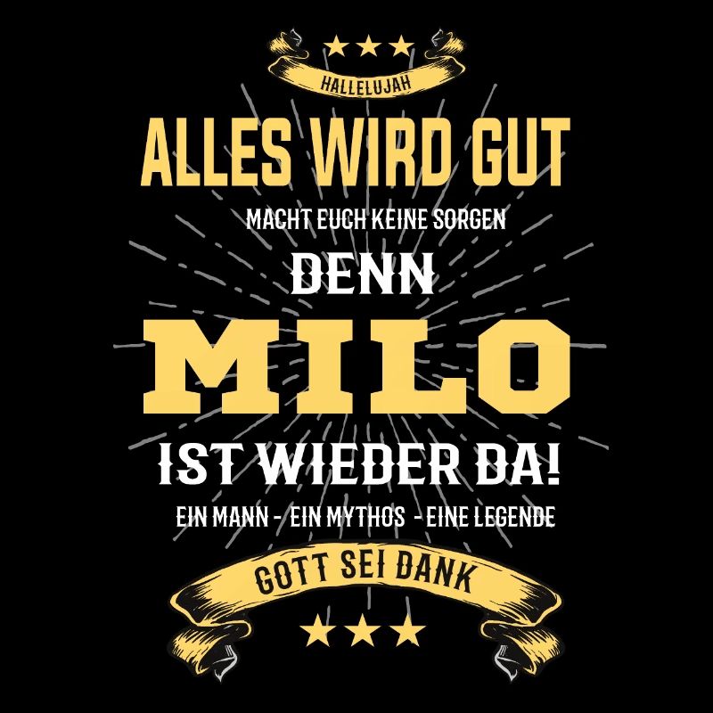 Alles wird gut denn Milo Ist da T-Shirt