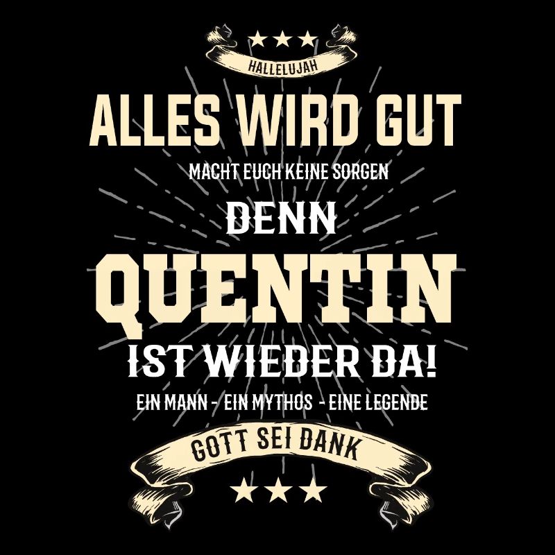 Alles wird gut denn Quentin Ist da Outfit