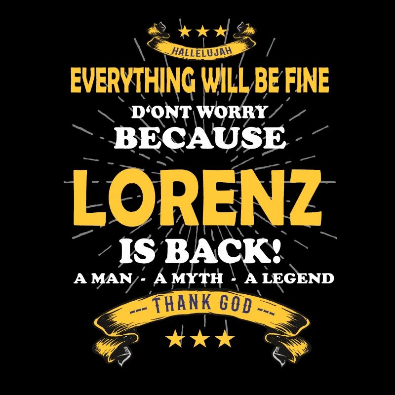 Everything will be fine Lorenz Is back
