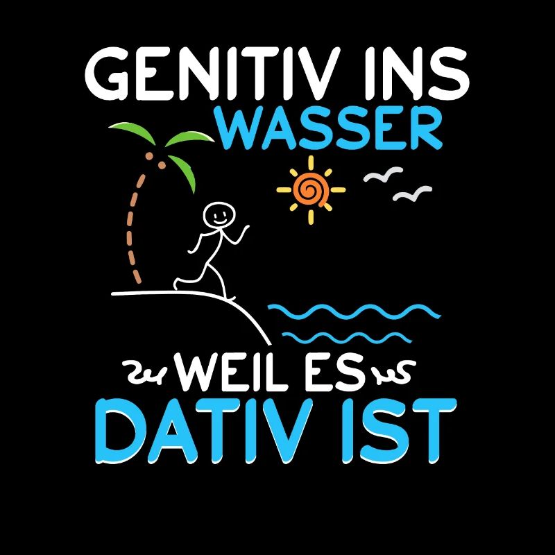 Genitiv ins Wasser weil es Dativ ist