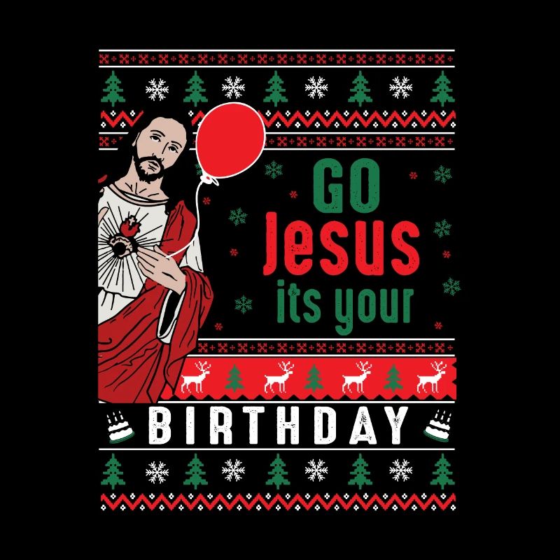 Vas-y, Jésus, c’est ton anniversaire