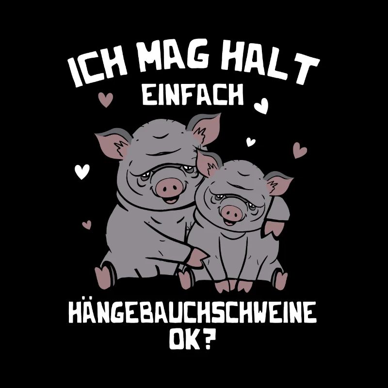 J’aime juste les cochons ventrus cochon