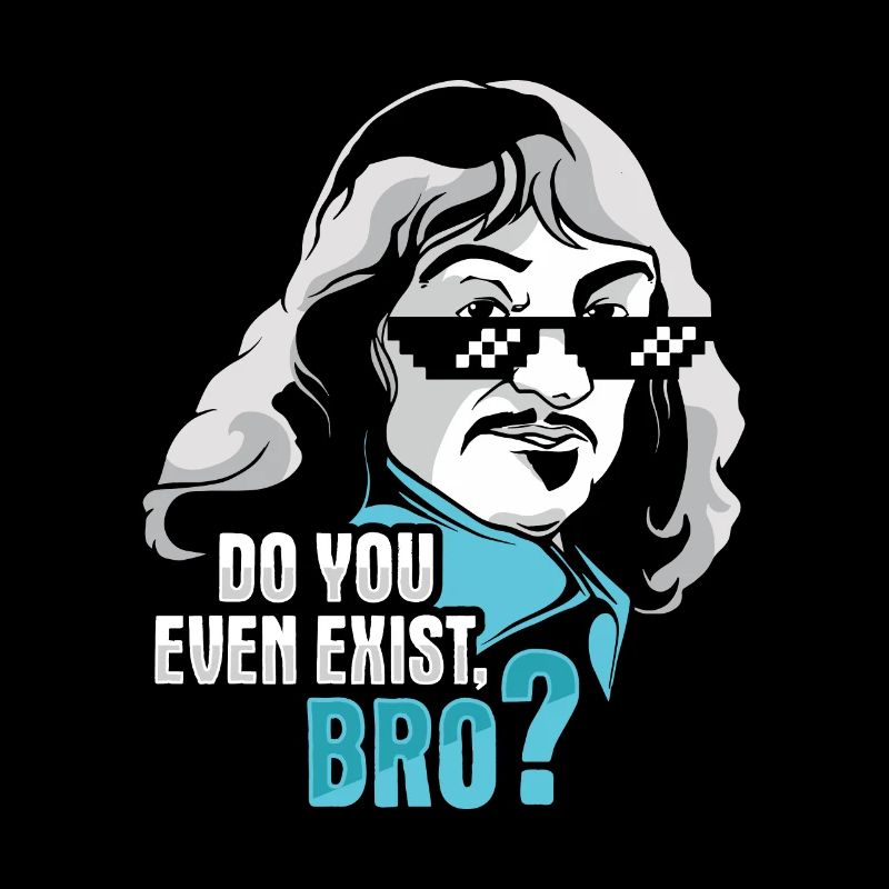 Philosophy Descartes Philosophy Student