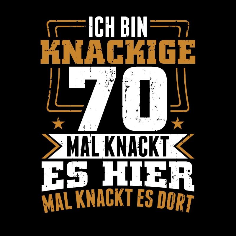 Ich bin knackige 70 - Geburtstag Geschenk