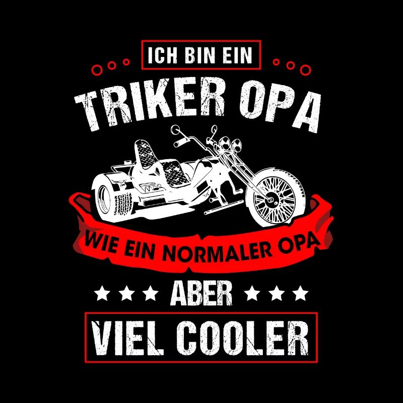 Triker Opa Wie Ein Normaler Opa Aber Viel Cooler