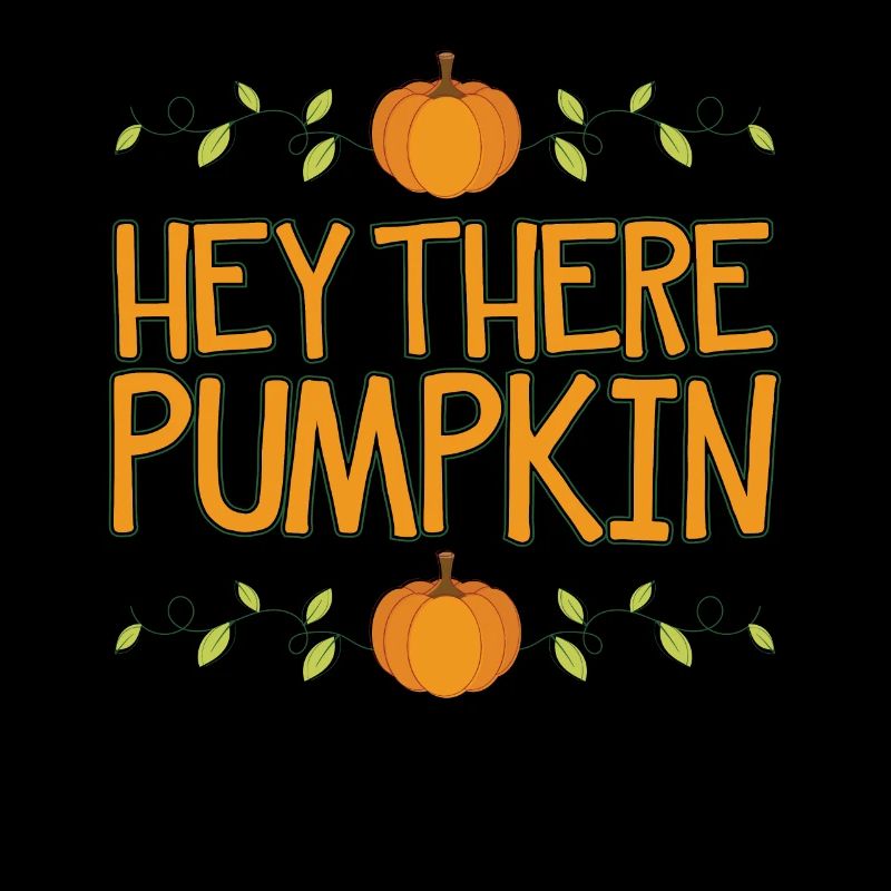 Hey There Pumpkin