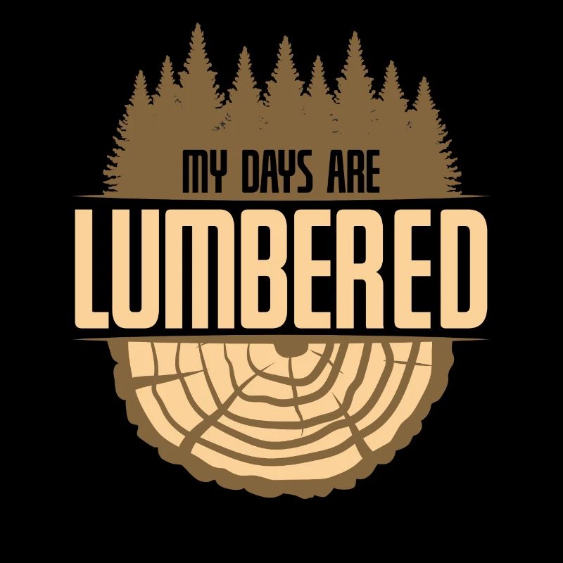 My Days Are Lumbered