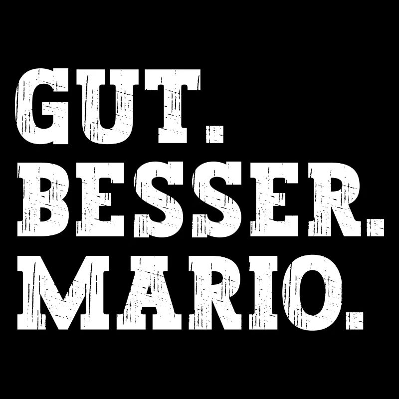 Gut Besser Mario Lustiger Spruch Name Mario