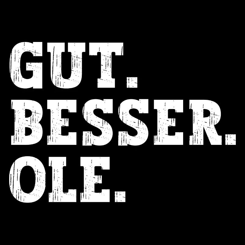 Gut Besser Ole Lustiger Spruch Name Ole