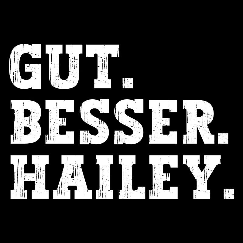 Gut Besser Hailey Lustiger Spruch Name Hailey