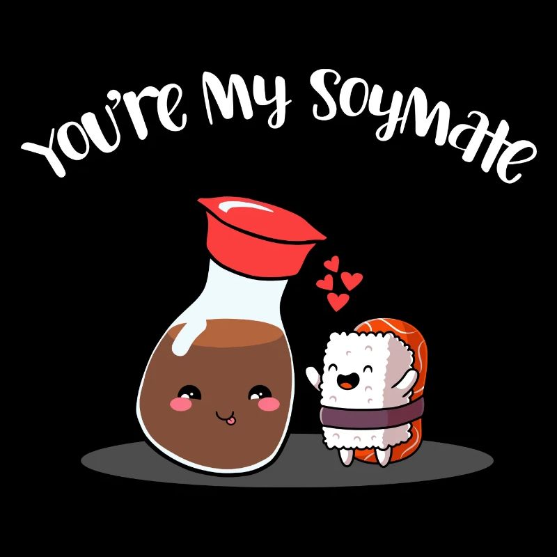 Tu es ma soymate drôle de sauce soja Sushi