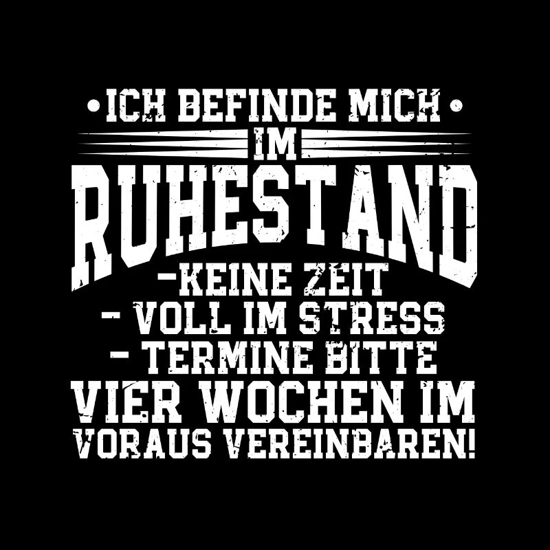Ich befinde mich im Ruhestand Rentner