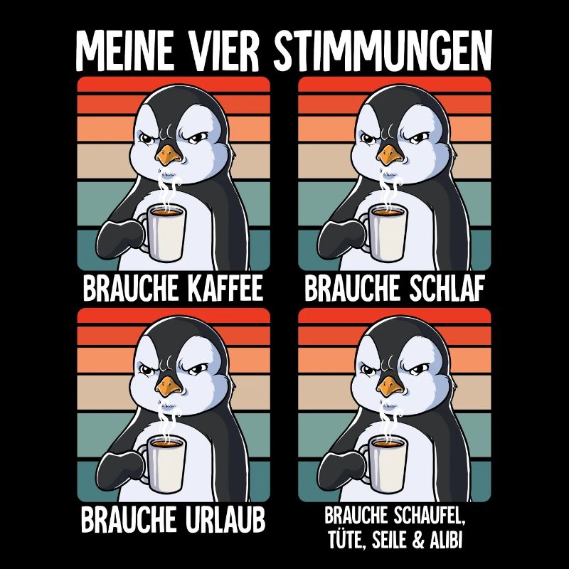 Meine 4 Stimmungen Kaffee Pinguin