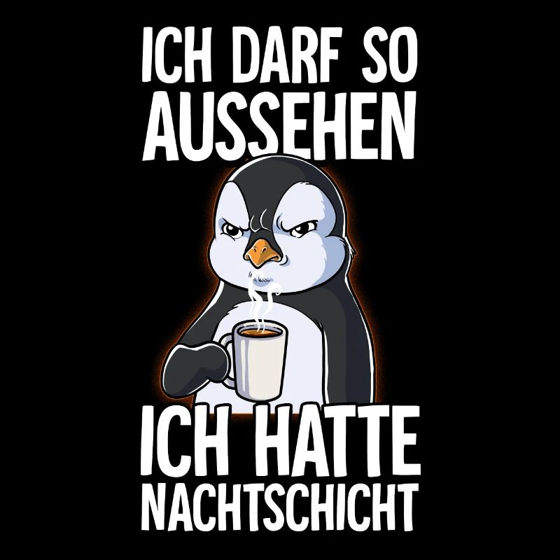 Ich Hatte Nachtschicht Kaffee Pinguin