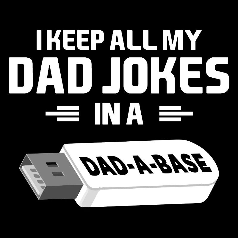 Je garde toutes les blagues de mon père dans un papa une clé USB de base