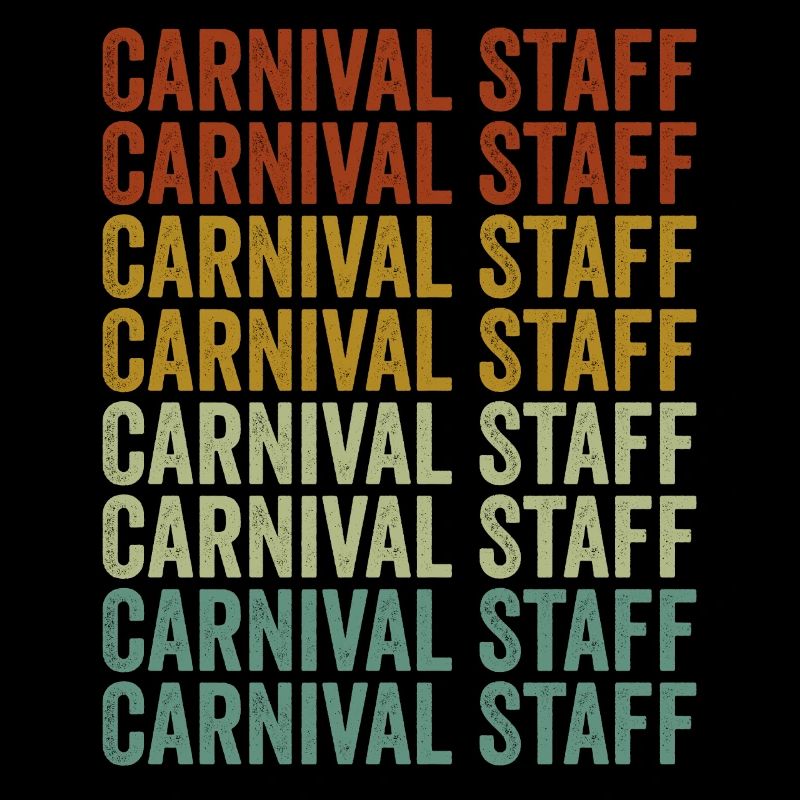 Carnival Staff Funny Circus Circus Lovers
