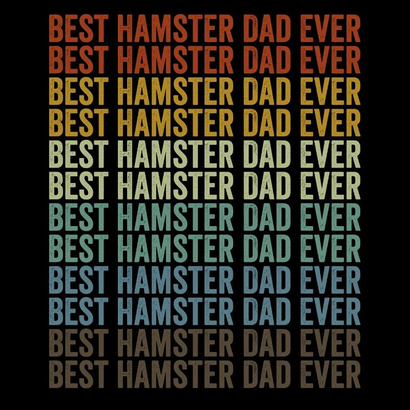 Best Hamster Dad Ever Hamster Dad