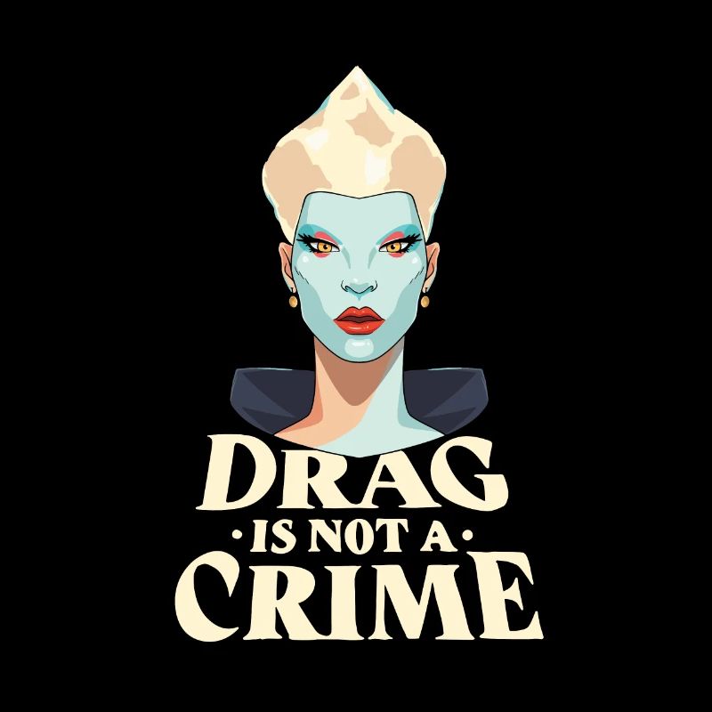 Drag ist kein Verbrechen Drag Queen