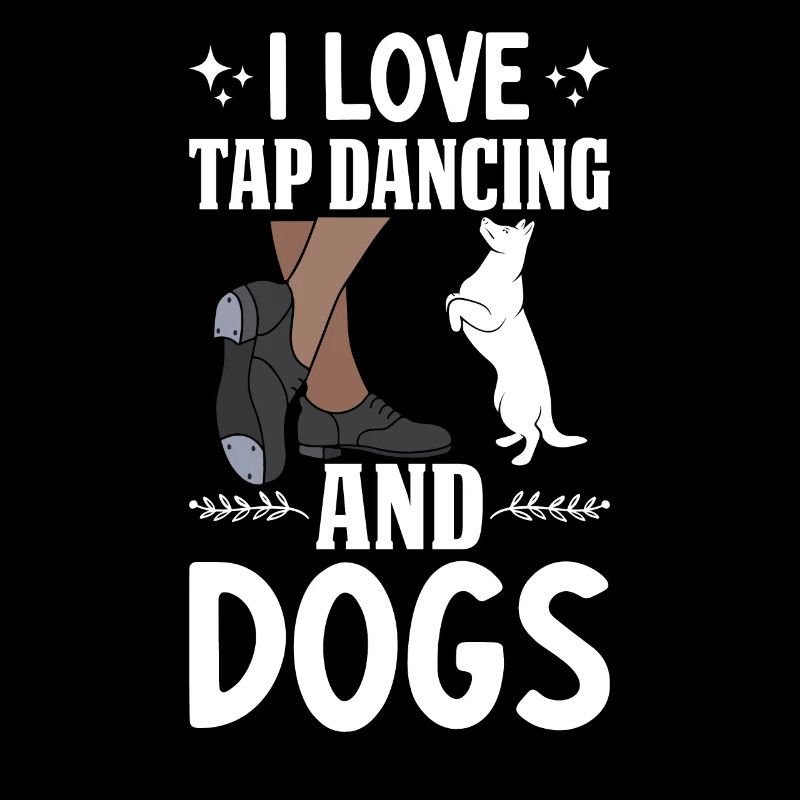 Tap Dance Tap Dancer Dog Lovers