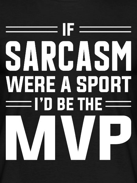 Sarcasm Sarcastic