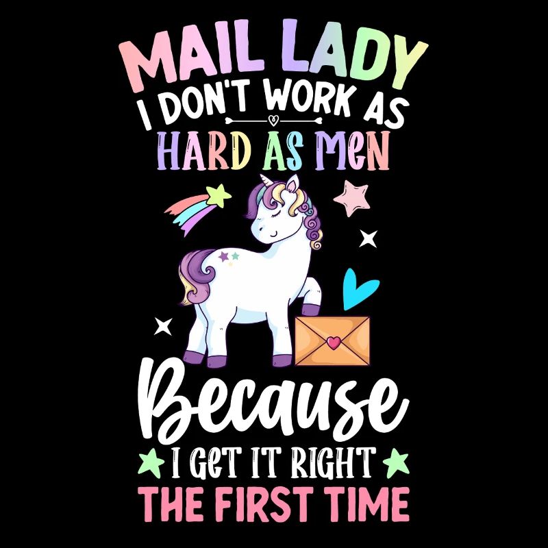 Mail Lady I Don't Work As Hard Men Postal Service