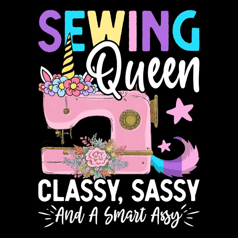 Sewing Queen Classy Sassy And A Bit Assy Sewer