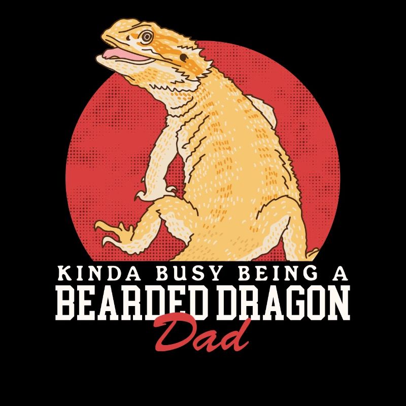 Bearded Dragon Dad Reptiles Bearded Dragons Gift
