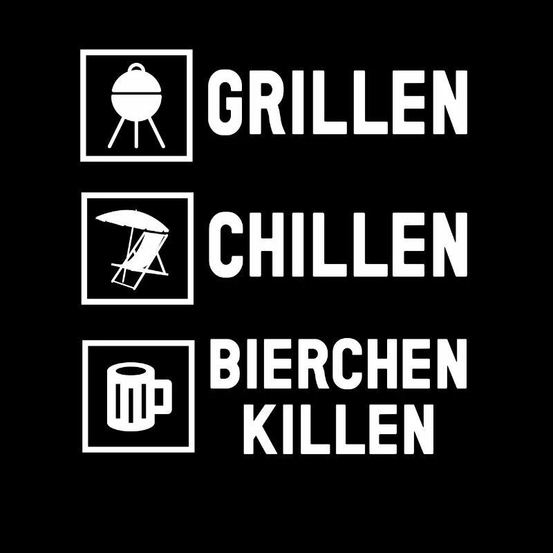 Grillen Chillen Bierchen Killen Bier BBQ Grill